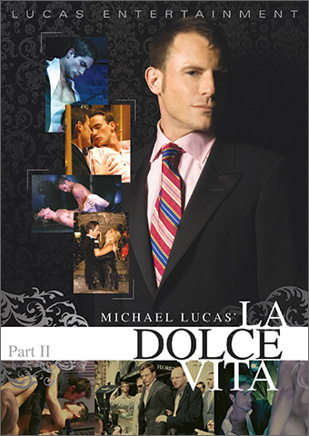 Michael Lucas' La Dolce Vita 