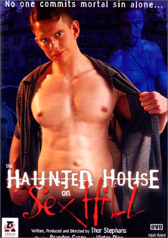 Thor Stephens THE HAUNTED HOUSE ON SEX HILL Damon Wolf Braedon Casey Paul Johnson Danny Rhymes Cameron Fox Parker Williams Anthony Holloway Andrew Addams Victor Rios Jack Sanders