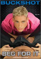 COLT Studio Buckshot Productions BEG FOR IT Buckshot Productions