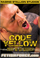 Raging Stallion CODE YELLOW: PISS IN MY MOUTH - PISSING #2 