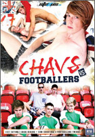 Staxus Productions Uncut Gay Porn Star Boys fucking CHAVS VS FOOTBALLERS 