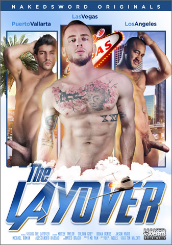 NakedSword Originals THE LAYOVER Brian Bonds Mickey Taylor Jason Vario Michael Roman Colton Grey Alessandro Haddad Mateo Drago