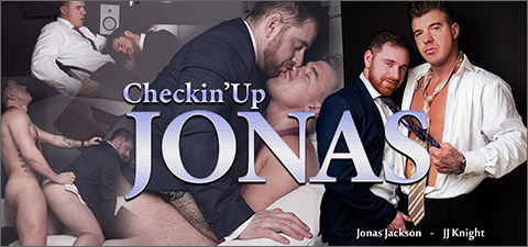 CHECKIN'UP JONAS with Jonas Jackson JJ Knight Sexy Well Dressed Men Naked Men At Play