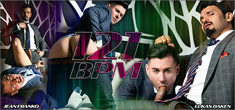 121 BPM with Jean Franko Lukas Daken Sexy Well Dressed Men Naked Men At Play