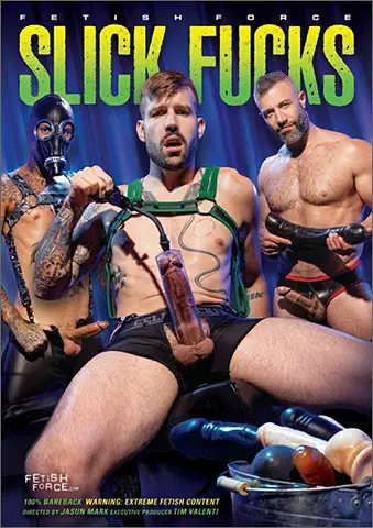 SLICK FUCKS Raging Stallion Fisting Central Fetish Force Buck Richards Cole Connor Devin Franco Drew Valentino Ryan Sebastian  