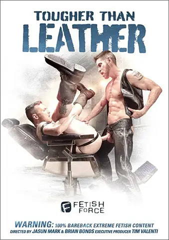 TOUGHER THAN LEATHER Raging Stallion Fisting Central Fetish Force Brody Baytes Derek Kage Johnny Ford Jonah Wheeler Max Adonis