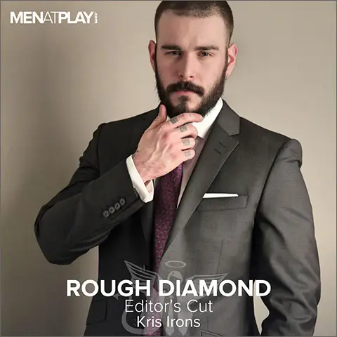 Men At Play Gay Porn Suited Sexy Spanish Men Naked ROUGH DIAMOND EDITOR'S CUT Kris Irons