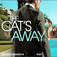 THE CAT'S AWAY Ronnie Bonanova Flex Xtremmo