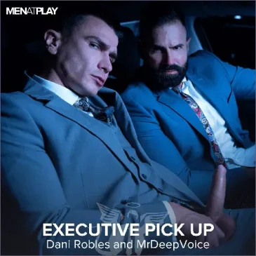EXECUTIVE PICK UP Dani Robles MrDeepVoice Men At Play Gay Porn Suited