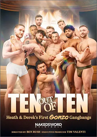 TEN OUT OF TEN - HEATH & DEREK'S FIRST GONZO GANGBANGS with Alex Kof Brogan Chris Damned Colt Spence Derek Kage Dio Ferrero Heath Halo Miles Fallon Tony Genius Ty Santana from NakedSword Original