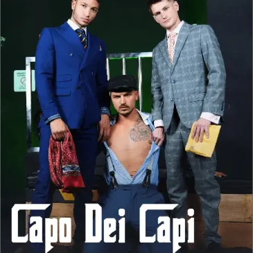 CAPO DEI CAPI THE PIZZO Tom Storm Trevor Harris Vincent Grey Men At Play