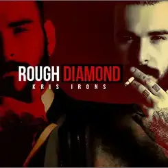 Kris Irons ROUGH DIAMOND Men At Play