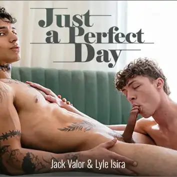 Just A Perfect Day Jack Valor Lyle Isira CockyBoys Gay Porn