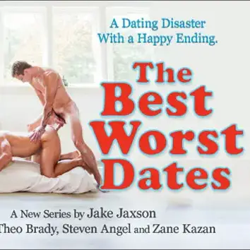 BEST WORST DATES EPISODE 3 Steven Angel Theo Brady Zane Kazan