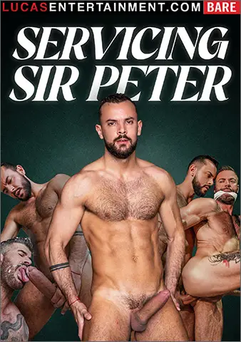 SERVICING SIR PETER Adam Killian Alex Ink Allen King Jonas Jackson Leo Bacchus Lex Vargas Rico Marlon Ruslan Angelo Sir Peter Steven Angel Tomas Brand